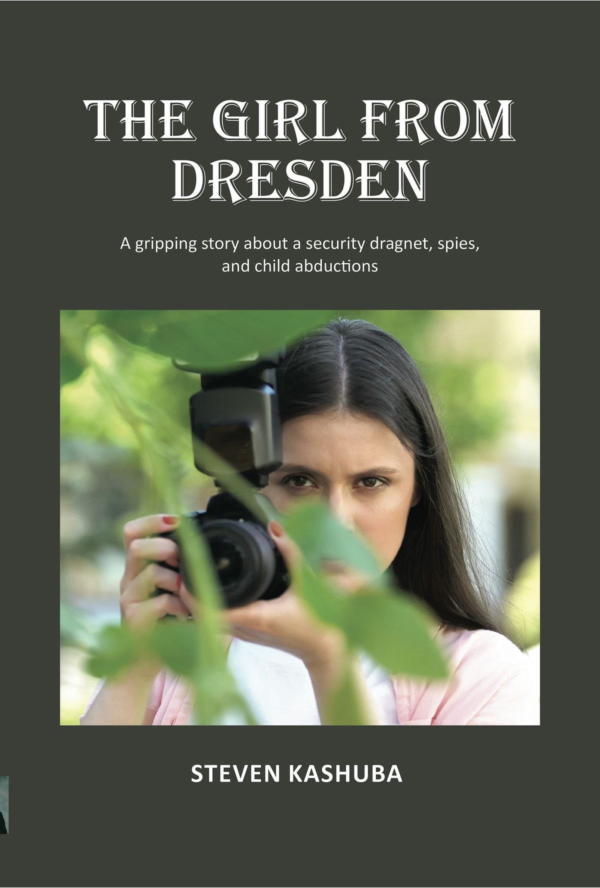 The Girl From Dresden by Steven Kashuba, Book Launch