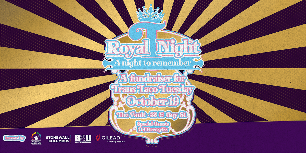 RoyalT Night -  A Night to Remember: A Fundraiser for Trans Taco Tuesday