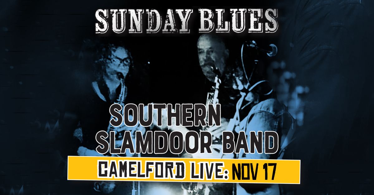 Southern Slamdoor  live at the Camelford!