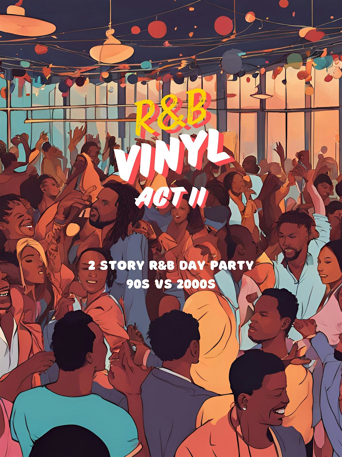 R&B VINYL : 90s VS 2000s 2 STORY DANCING DAY PARTY JULY 27