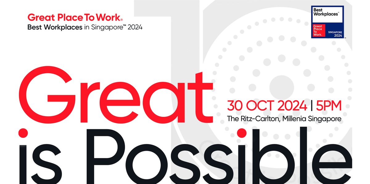 Great is Possible by Great Place To Work ASEAN & ANZ