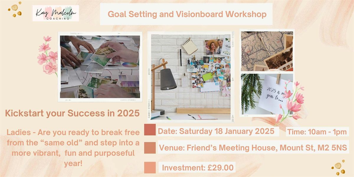 Goal and Visionboard Workshop - Kick start your success  in 2025!