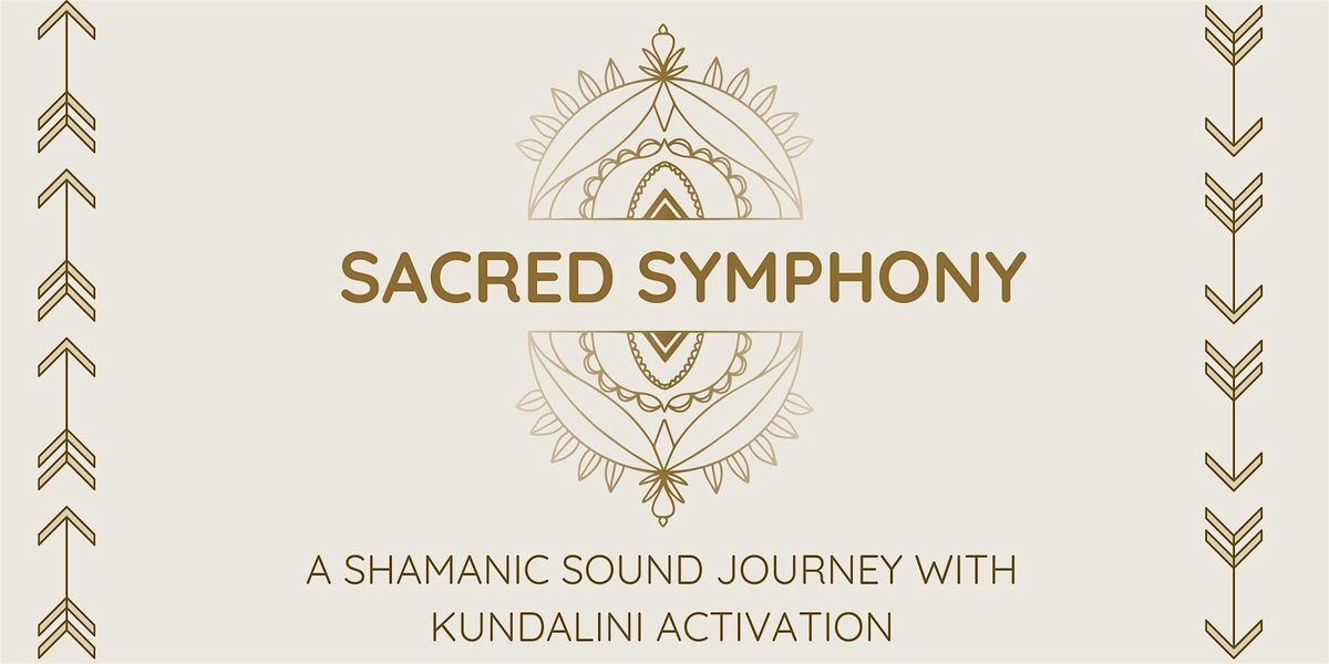 Sacred Symphony at Lodge Space - A shamanic kundalini journey