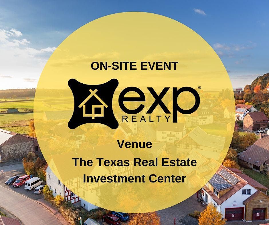 EXP Realty Recruiting (OnSite Event), The Texas Real Estate Investment