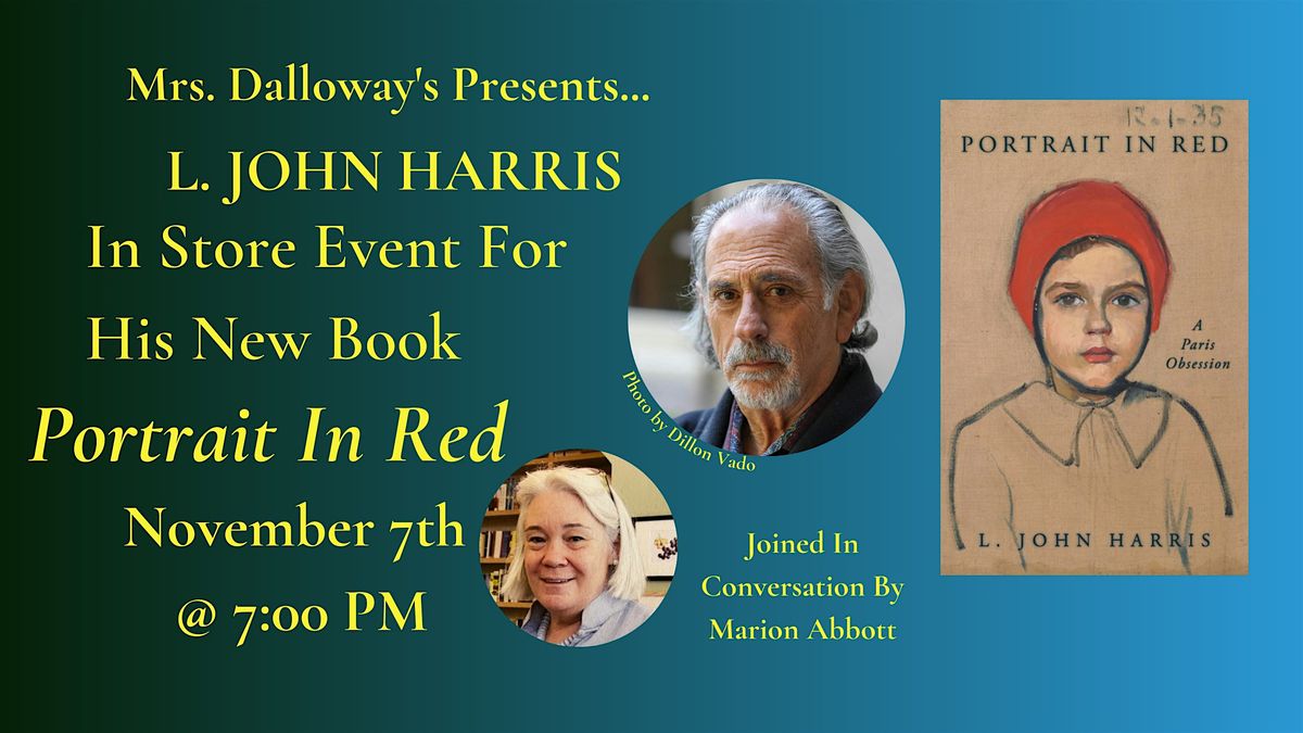 L. John Harris' PORTRAIT IN RED In-Store Reading and Signing