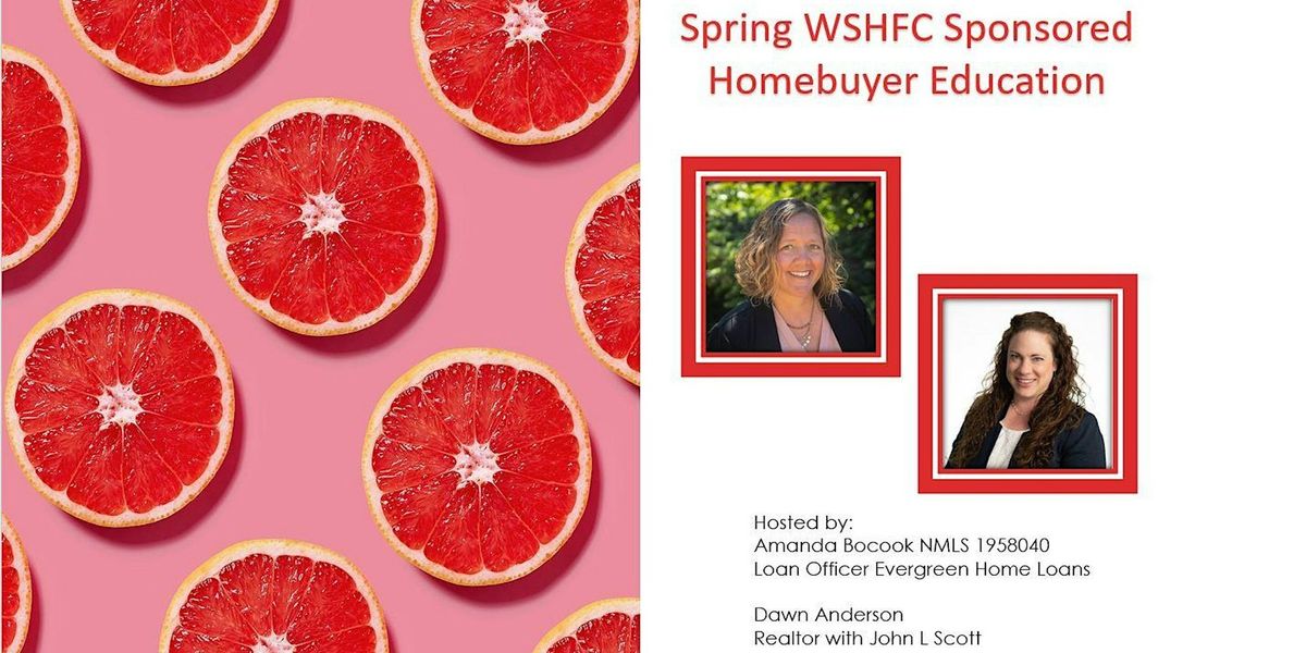 WSHFC Sponsored Homebuyer Education Class 4.28.24