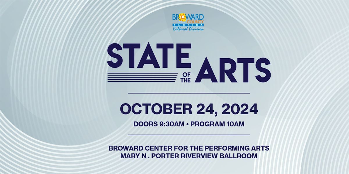 Broward Cultural Division's Second Annual State of the Arts Address