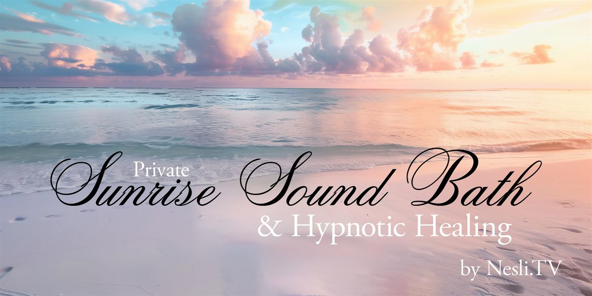 Private Sunrise Sound Bath & Hypnotic Healing Experience at Miami Beach