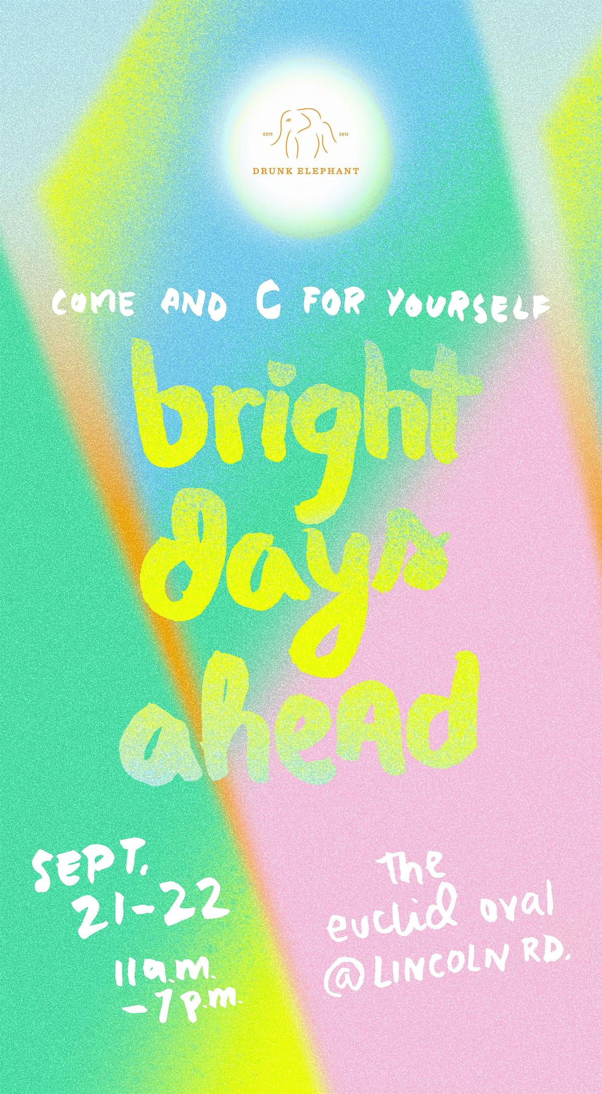 Bright Days Ahead Drunk Elephant Pop-Up