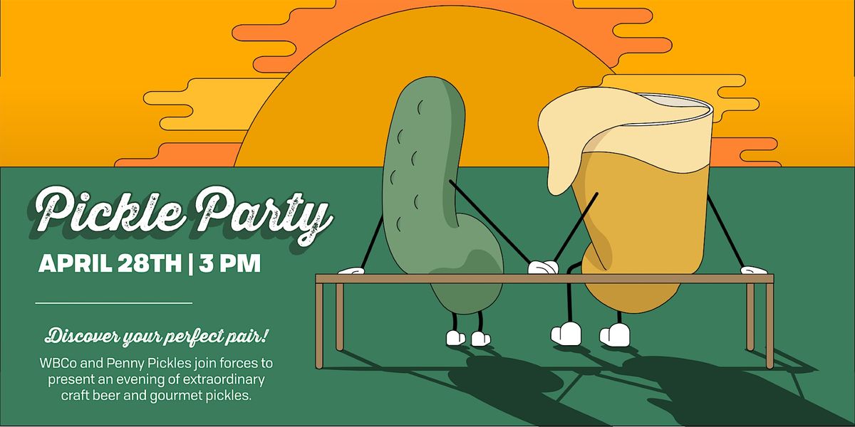 Wissahickon Brewing Company Presents - The Big Beer & Pickle Pairing Bash!