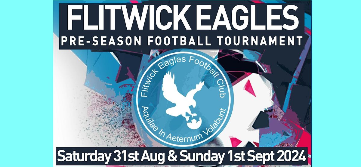 Flitwick Eagles Pre-Season Tournament 2024\/25