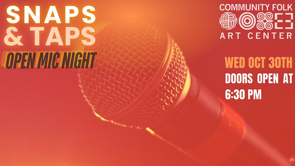 Snaps & Taps At CFAC Open mic Night