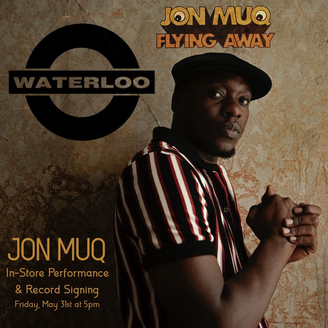 JON MUQ In-Store Performance & Record Signing