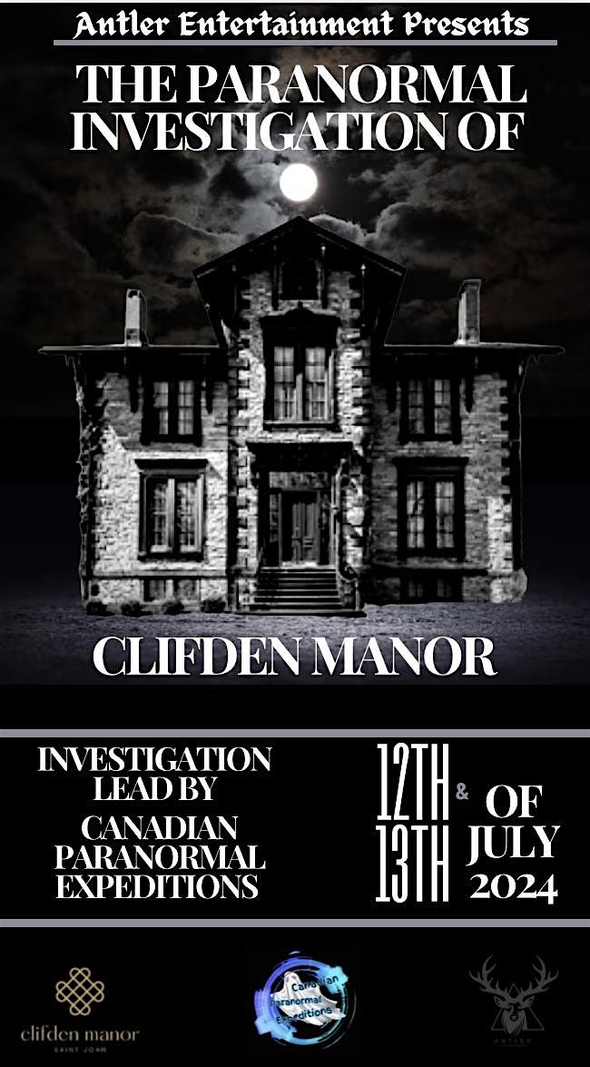 The Paranormal Investigation Of Clifden Manor