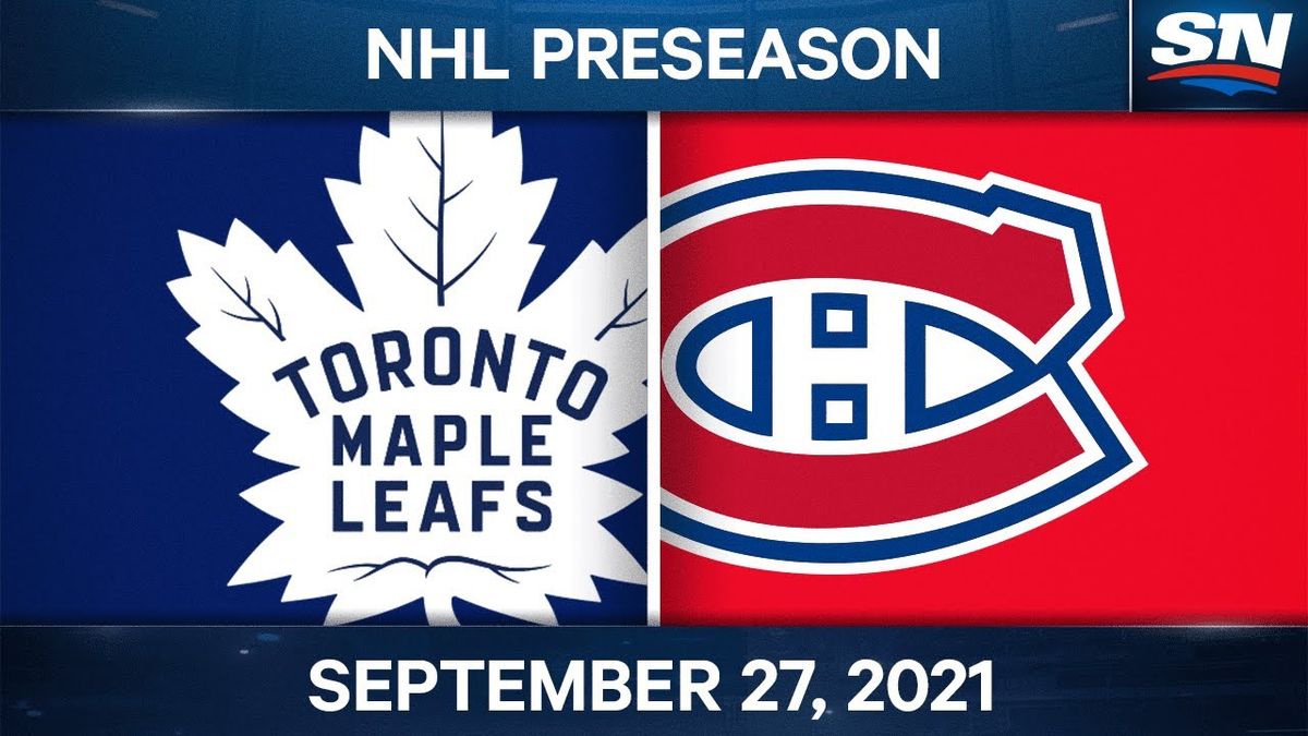 NHL Preseason: Montreal Canadiens vs. Toronto Maple Leafs