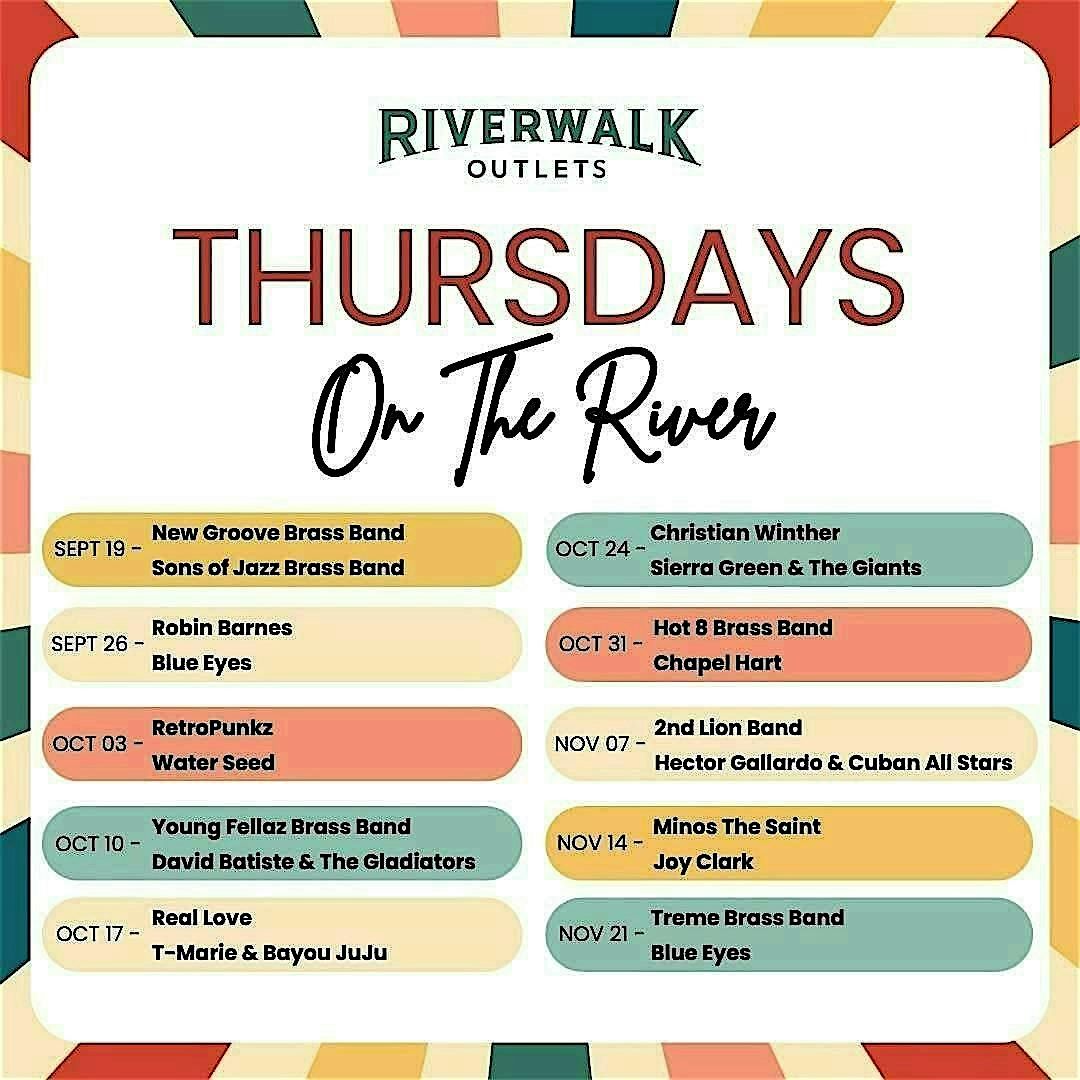 Riverwalk Outlets "THURSDAYS ON THE RIVER" A New Orleans Music and Culture Experience