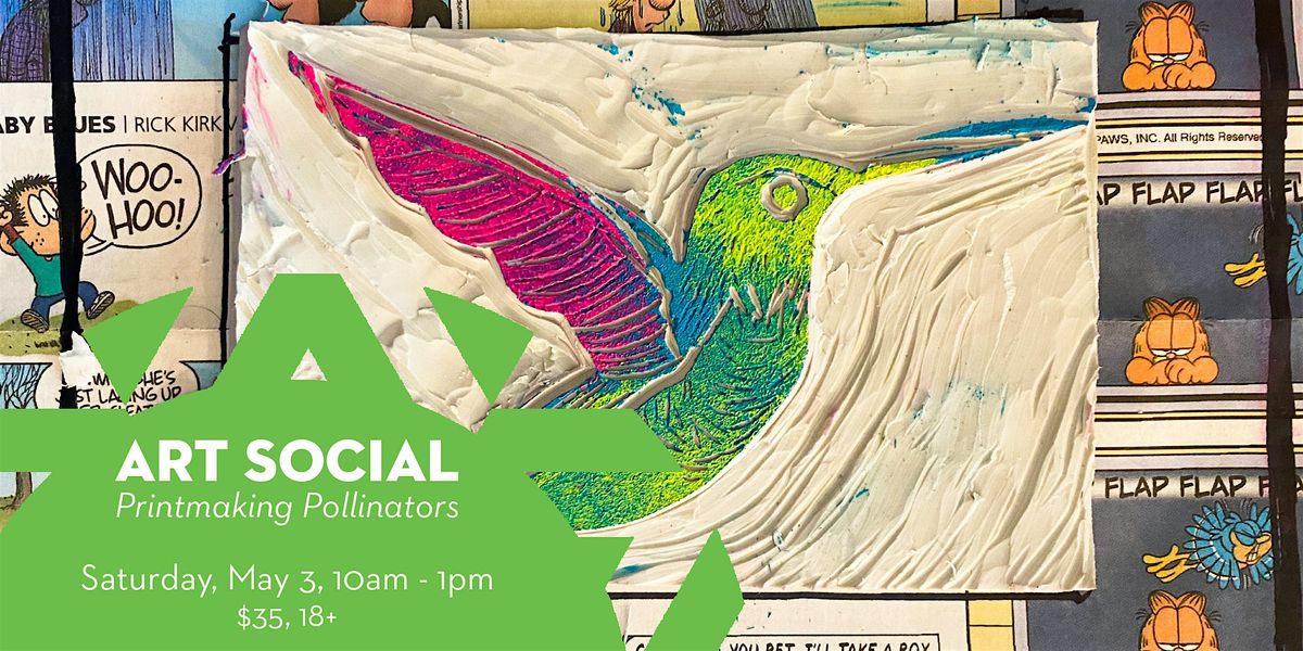 Art Social: Printmaking Pollinators