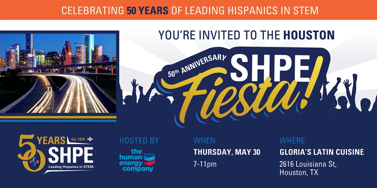 SHPE's 50th Anniversary Fiesta- Houston