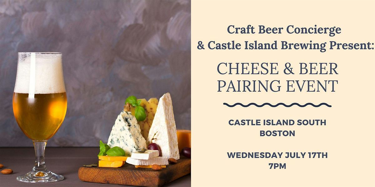 Beer & Cheese Pairing at Castle Island Brewing