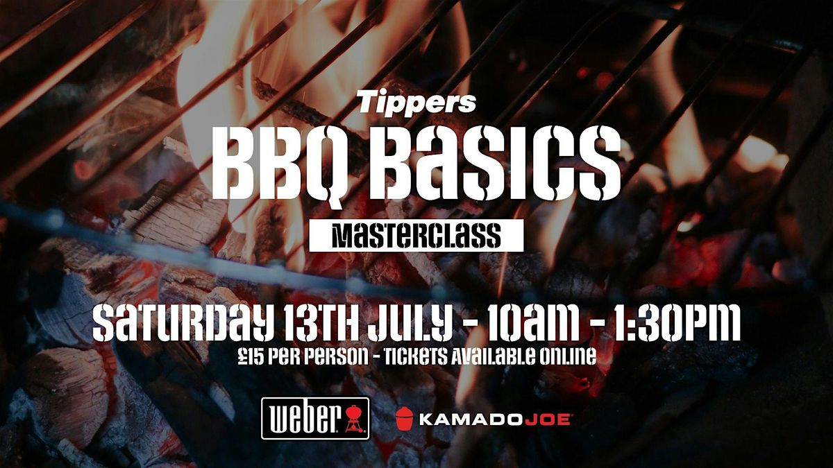 Tippers BBQ Basics Masterclass - Weber and Kamado Joe - Hands-On Class