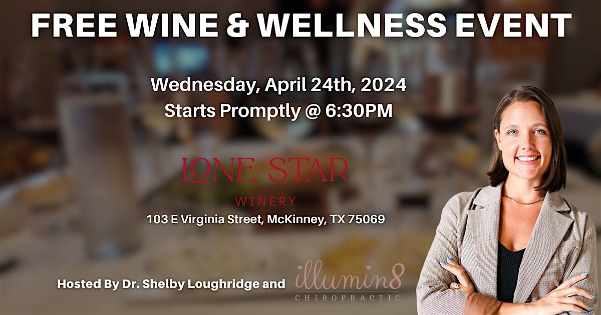 FREE McKinney Wine & Wellness Workshop Hosted By Dr. Shelby Loughridge