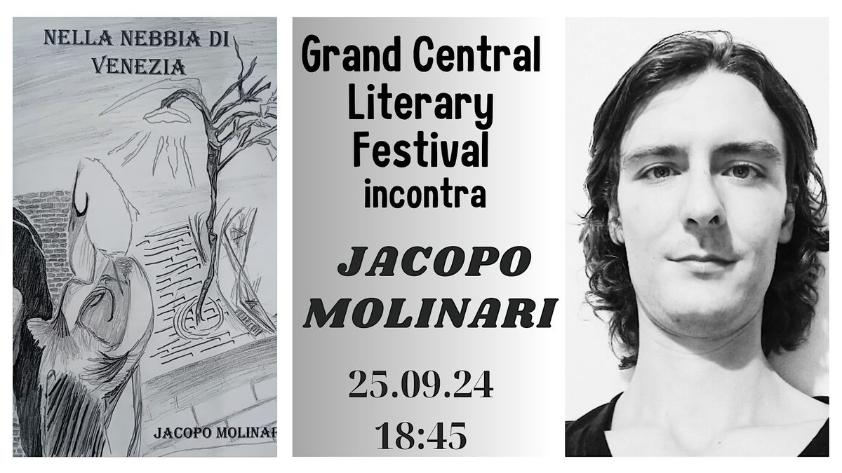 Jacopo Molinari al Grand Central Literary Festival