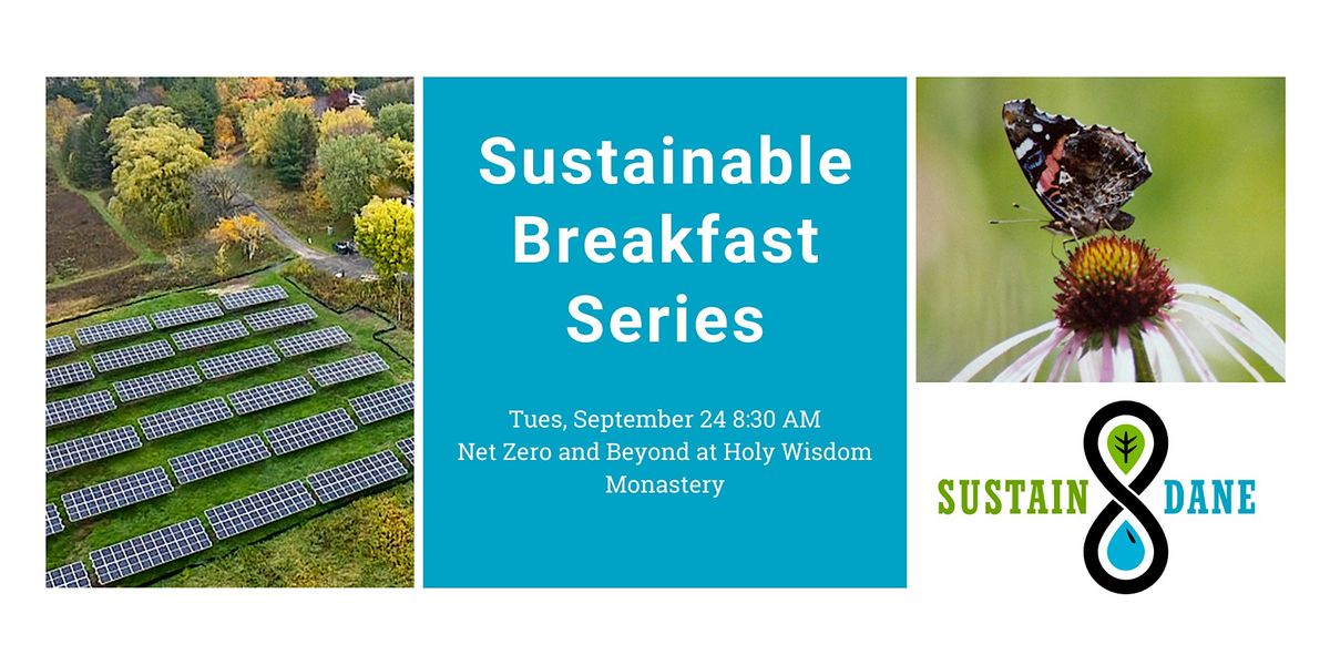 Sustainable Breakfast Series: Net Zero and Beyond at Holy Wisdom Monastery