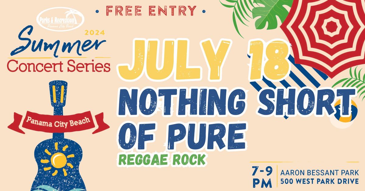 2024 Summer Concert Series | July 18-Nothing Short of Pure