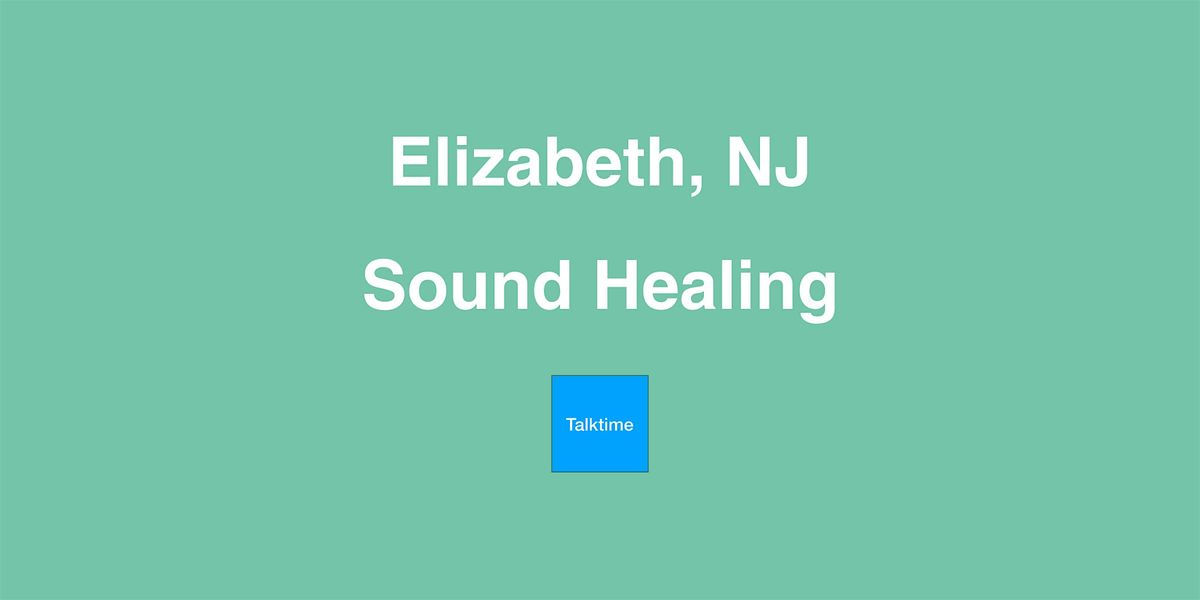 Sound Healing - Elizabeth