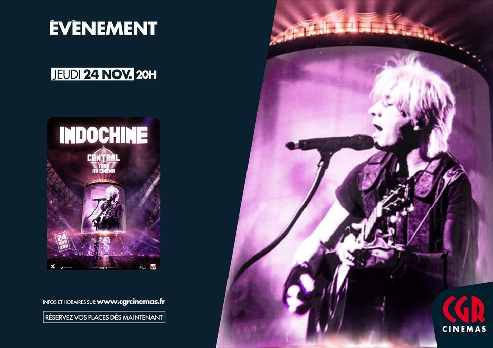INDOCHINE - CENTRAL TOUR AU CIN\u00c9MA