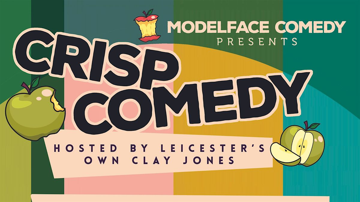 Crisp Comedy, live in Leicester