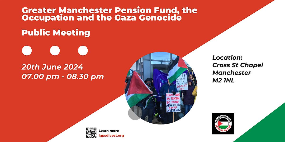 Greater Manchester Pension Fund, the Occupation and the Gaza Genocide