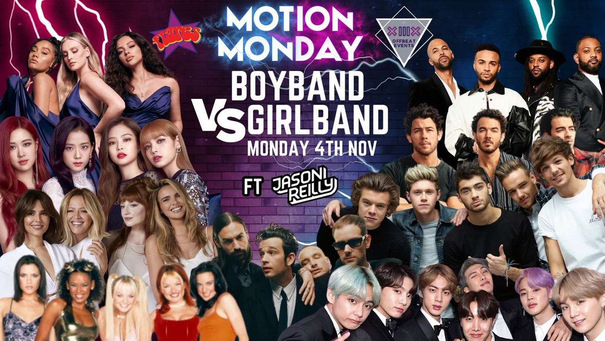 MOTION MONDAY - BOYBAND vs GIRLBAND SPECIAL