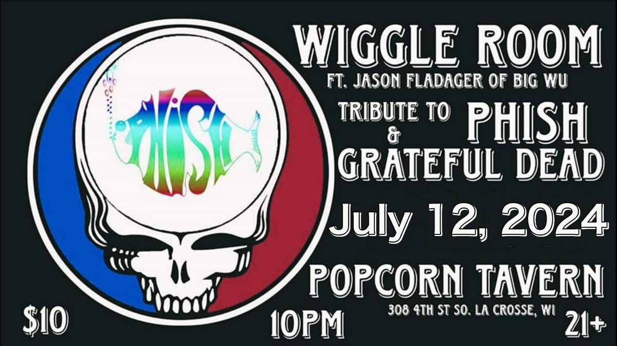 Wiggle Room FT. Jason Fladager of Big Wu ~ a tribute to Grateful Dead & Phish