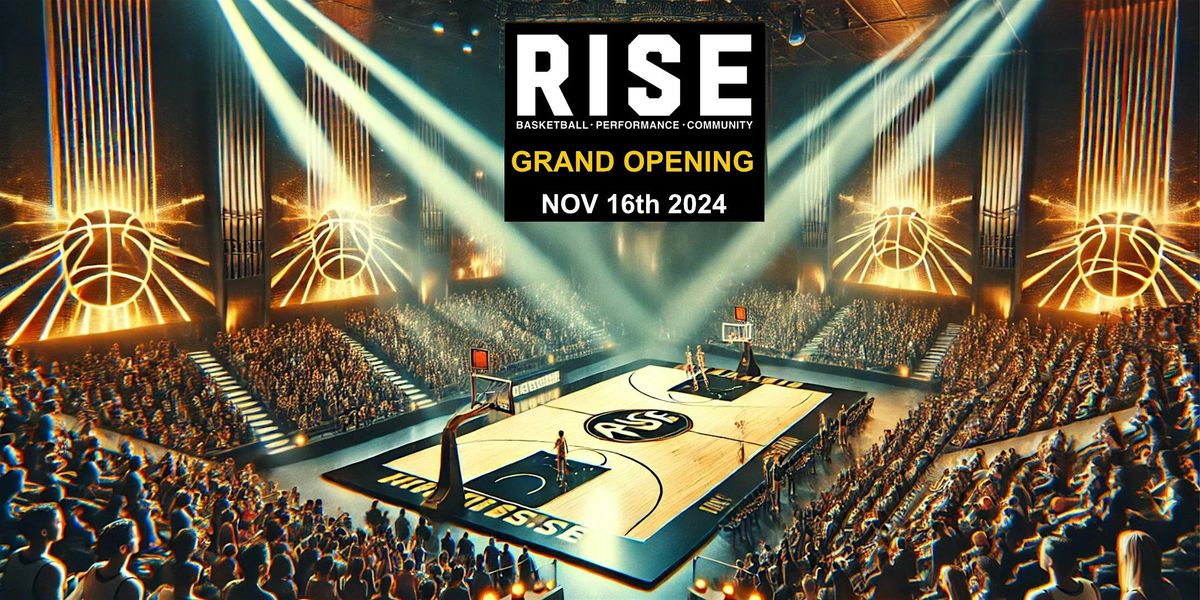 RISE Basketball Grand Opening Event