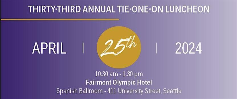 Thirty-Third Annual Tie-One-On Luncheon