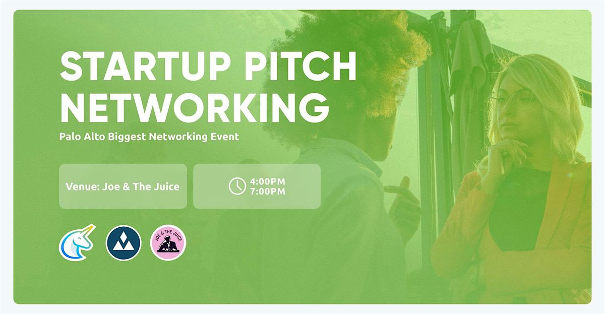 Startup Pitch  & Networking Palo Alto