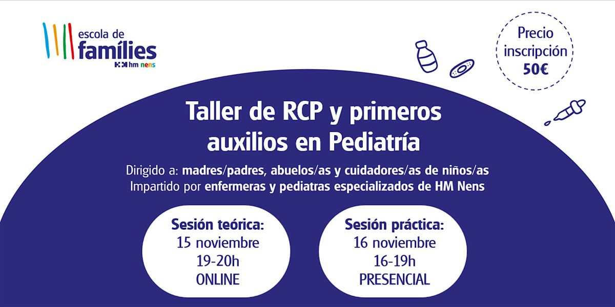 Taller de primeros auxilios en Pediatr\u00eda | Escuela de Familias | HM Nens