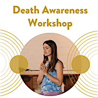 Death Awareness Workshop