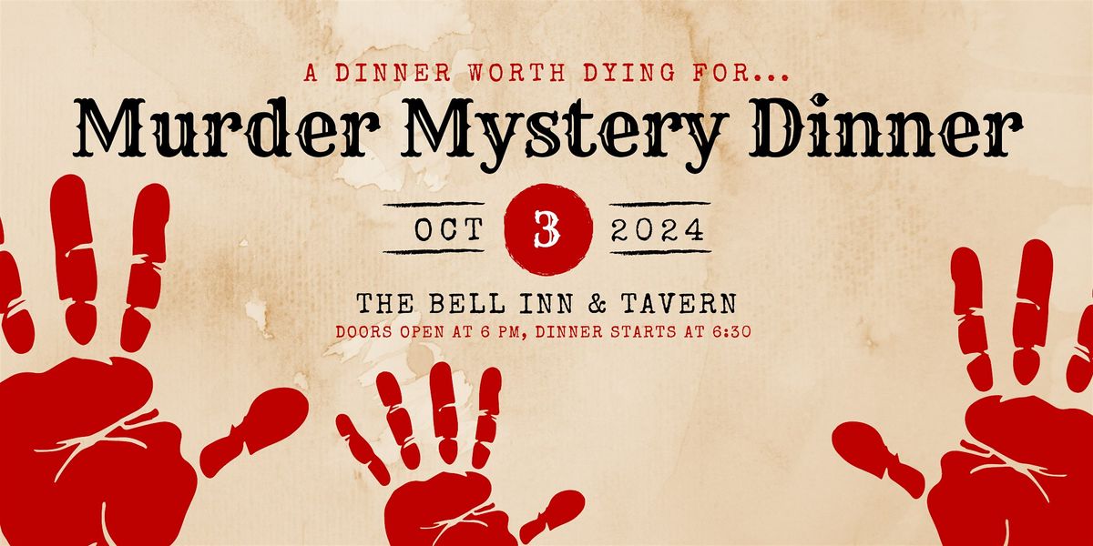 M**der Mystery Dinner at The Bell Inn & Tavern