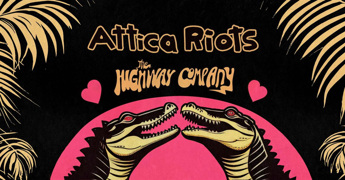 Attica Riots plus The Highway Company