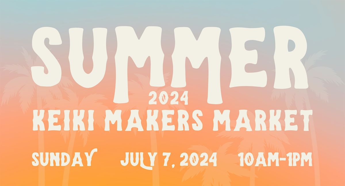 Summer 2024 Keiki Makers Market