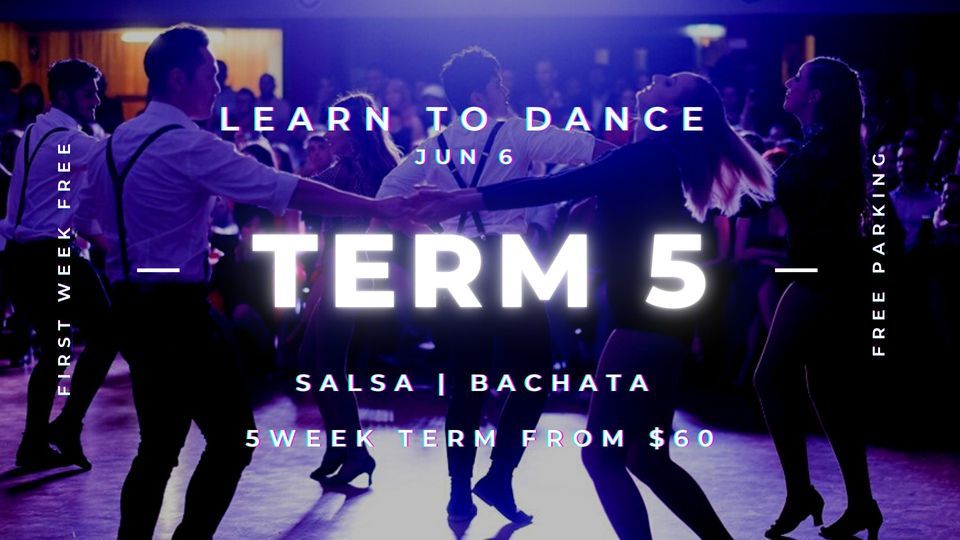 Learn to Dance - Term 5 - Salsa y Bachata