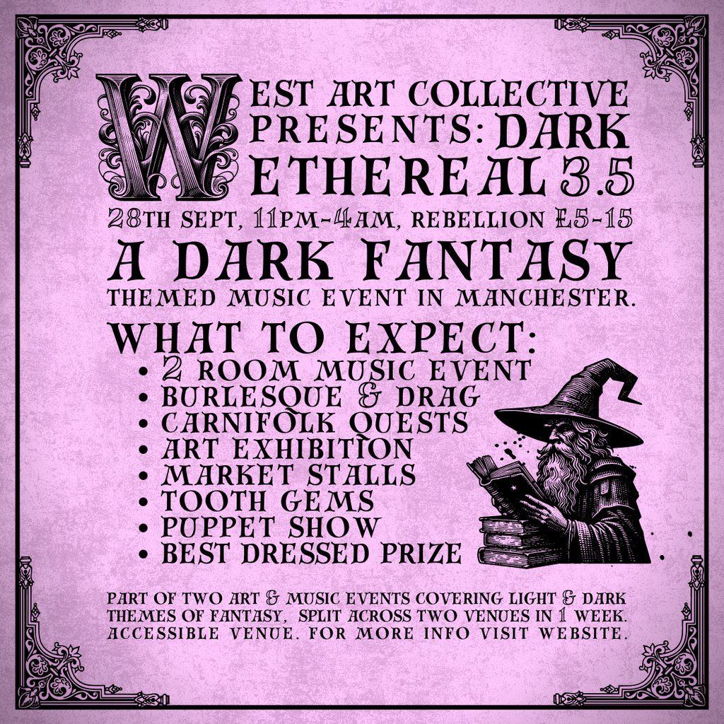 West Art Collective presents: Dark Ethereal 3.5 at Rebellion