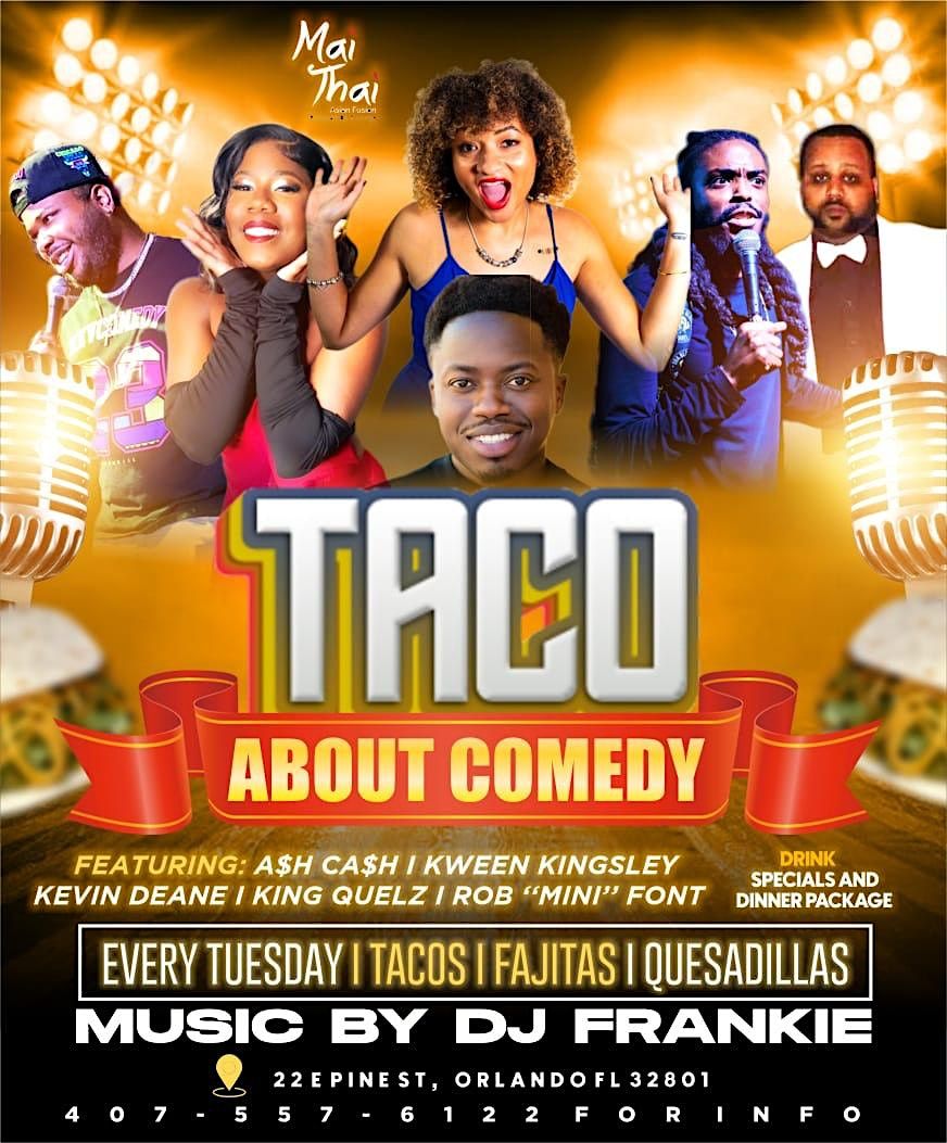 TACO 'BOUT COMEDY!!! TACO TUESDAY WITH A TWIST!!!