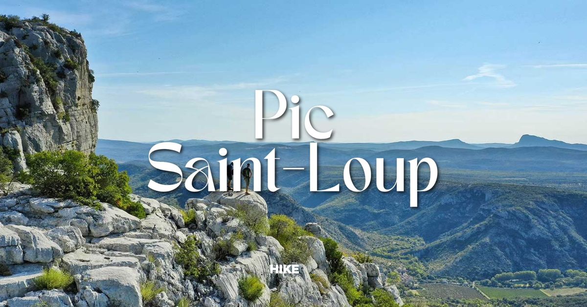 \u2605 PIC SAINT LOUP HIKE \u2605 by EISCo Montpellier