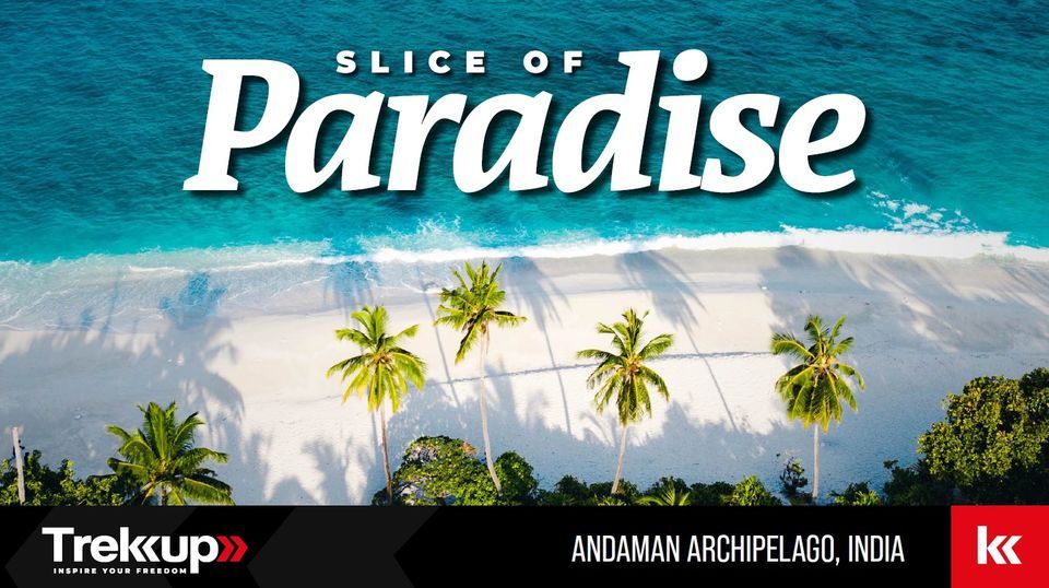 Slice of Paradise | Andaman Archipelago, India