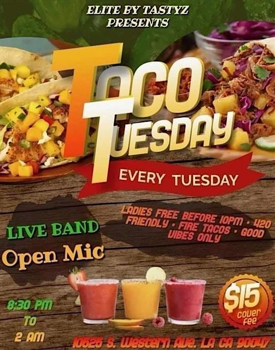 TACO TUESDAY AT HOSTED BY LAMAJ SMOOVE W THE BAND "THE BEATS BROTHERS"