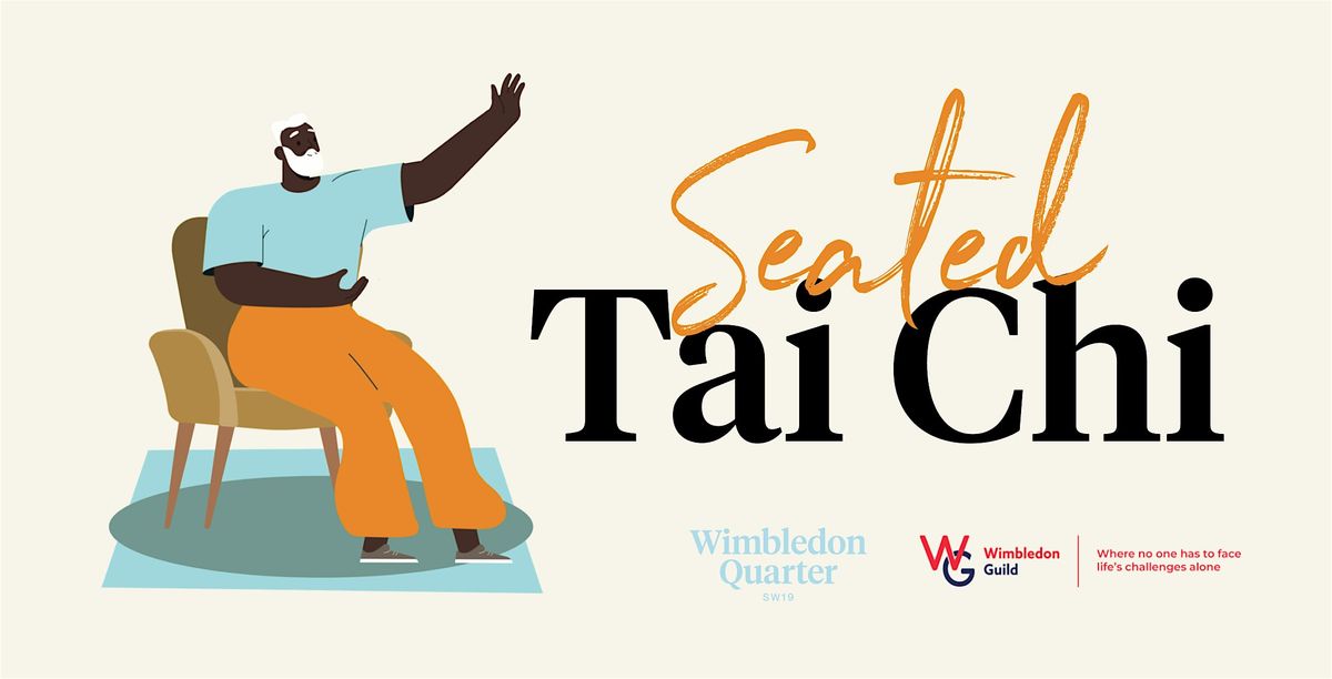 Seated Tai Chi at Wimbledon Quarter with Wimbledon Guild