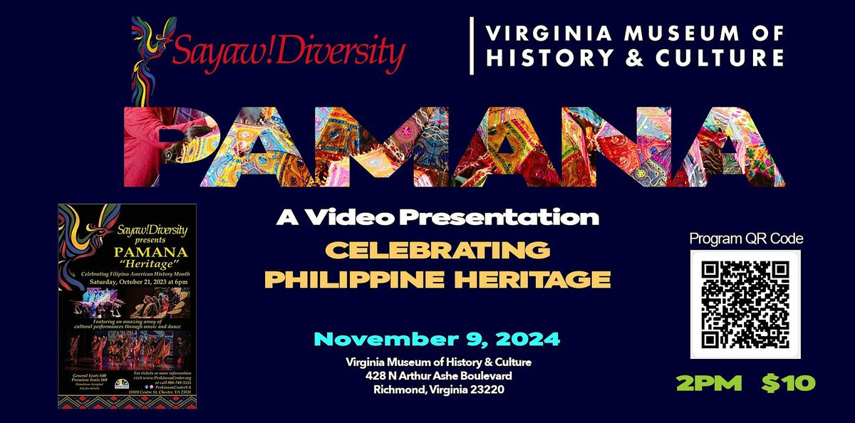 Sayaw! Diversity presents PAMANA, a video showing of Philippine dances!